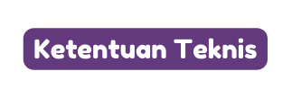 Ketentuan Teknis