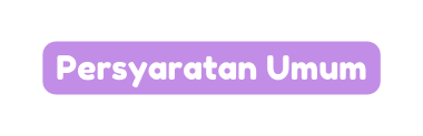 Persyaratan Umum